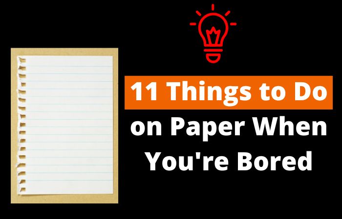 things-to-do-on-paper-when-boared