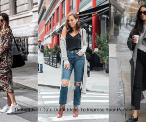 <strong>15 Best First Date Outfit Ideas To Impress Your Partner</strong>