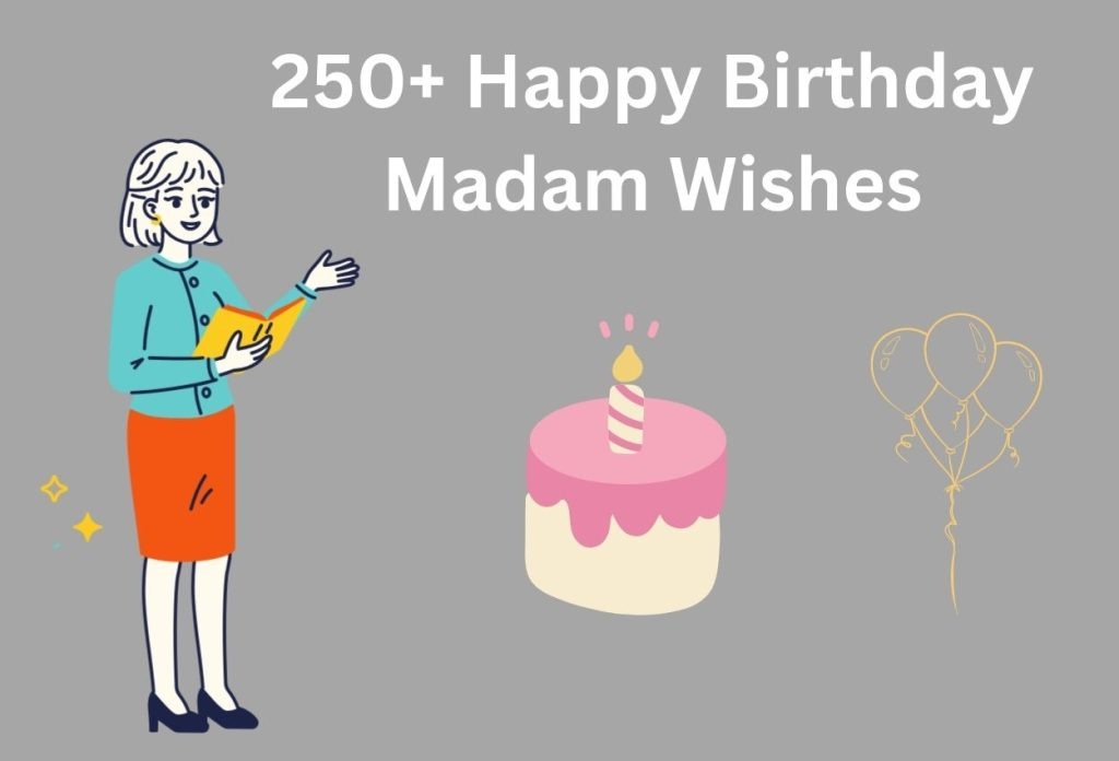 250-Happy-Birthday-Madam-Wishes-1024x696 250-Happy-Birthday-Madam-Wishes-1024x696