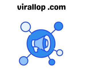 Virallop .com: Everything You Need to Know About the Trending Platform