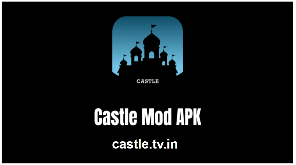 castle mod apk